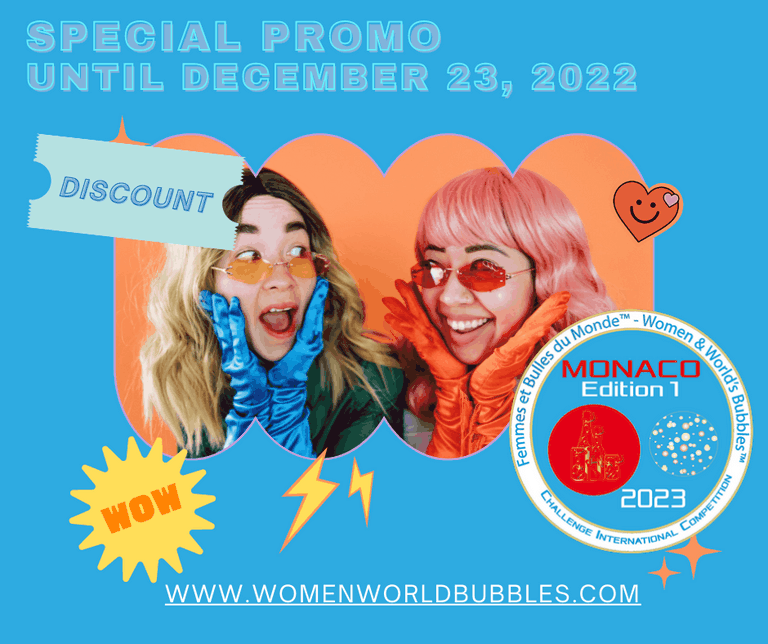 Women & the World' s Bubbles International Competition - Edition 1 -   MONACO 2023
